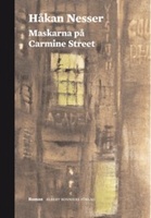 Maskarna på Carmine Street - Håkan Nesser