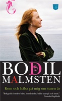 Kom och hälsa på mig om tusen år - Bodil Malmsten