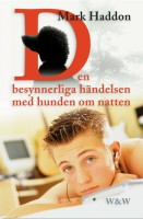 Den besynnerliga händelsen med hunden om natten - Mark Haddon