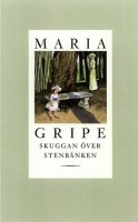 Skuggan över stenbänken - Maria Gripe