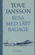 Resa med lätt bagage - Tove Jansson
