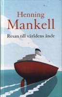 Resan till världens ände - Henning Mankell