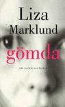 Gömda - Liza Marklund, Maria Eriksson