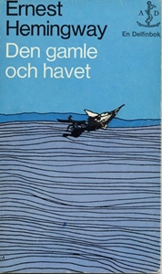 Den gamle och havet - Ernest Hemingway