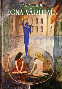 Egna världar - Maria Gripe