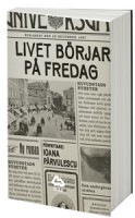 Livet börjar på fredag - Ioana Pârvulescu