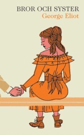 Bror och syster - George Eliot