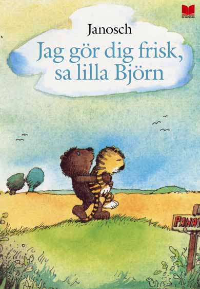 Jag gör dig frisk, sa lilla Björn - Janosch