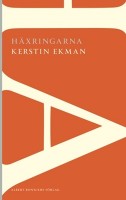 Häxringarna - Kerstin Ekman