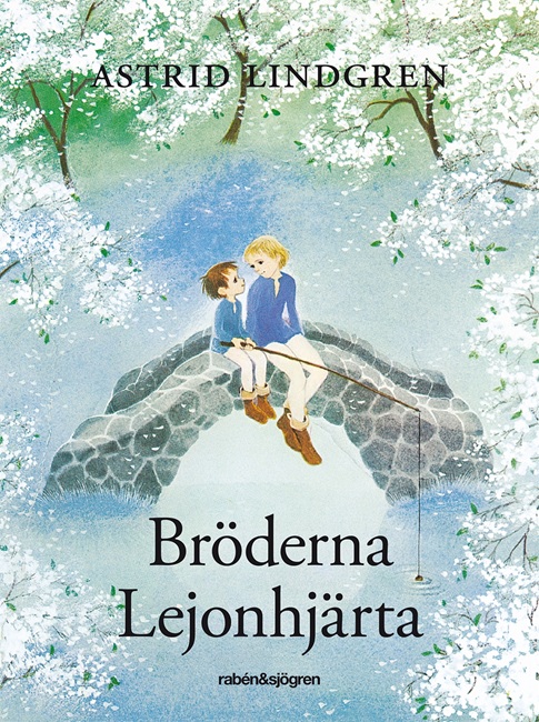 Bröderna Lejonhjärta av Astrid Lindgren