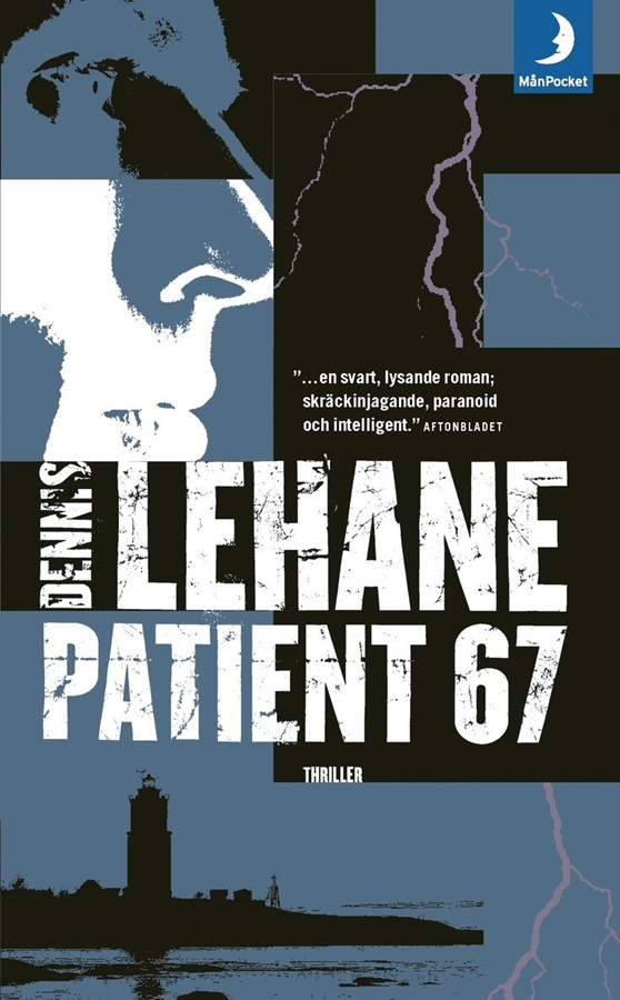 Patient 67 av Dennis Lehane