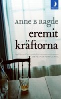 Eremitkräftorna av Anne B Ragde