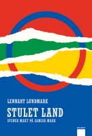 Stulet land: svensk makt på samisk mark