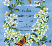 Sucka mitt hjärta men brist dock ej