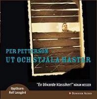 Ut och stjäla hästar - Per Petterson