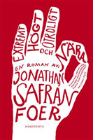 Extremt högt och otroligt nära - Jonathan Safran Foer