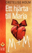 Ett hjärta till Maria - Gretelise Holm