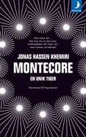 Montecore: en unik tiger