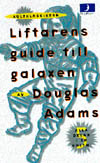 Liftarens guide till galaxen - Douglas Adams