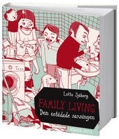 Family living: den ostädade sanningen