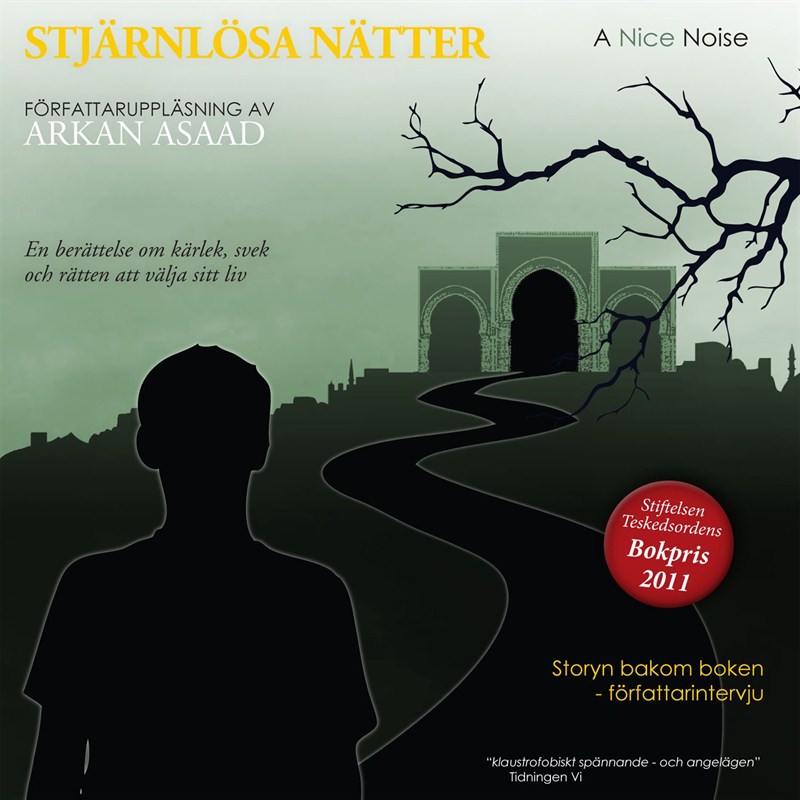 Stjärnlösa nätter: en berättelse om kärlek, svek och rätten att välja sitt liv av Arkan Asaad
