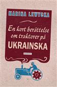 En kort berättelse om traktorer på ukrainska