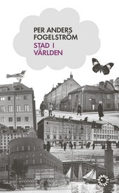 Stad i världen - Per Anders Fogelström