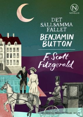 Det sällsamma fallet Benjamin Button - F. Scott Fitzgerald