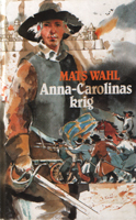 Anna-Carolinas krig - Mats Wahl