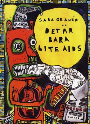 Det är bara lite AIDS - Sara Granér