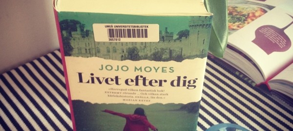 Livet efter dig av Jojo Moyes