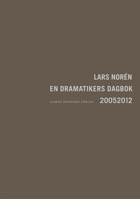 En dramatikers dagbok 20052012 - Lars Norén