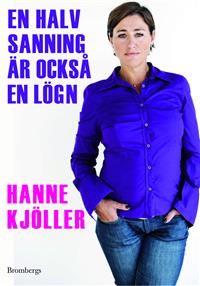 En halv sanning är också en lögn - Hanne Kjöller