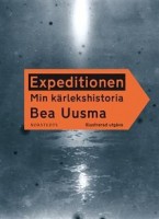 Expeditionen - Bea Uusma