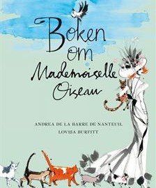 Mademoiselle Oiseau får liv i ny bok