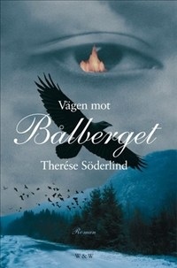 Vägen mot Bålberget - Therese Söderlind