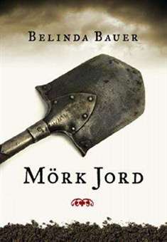 Mörk jord av Belinda Bauer