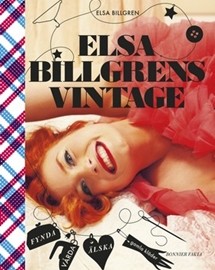 Elsas vintage: Fynda, vårda, älska gamla kläder