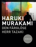 Den färglöse herr Tazaki - Haruki Murakami