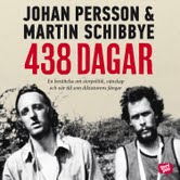 438 dagar - Johan Persson, Martin Schibbye