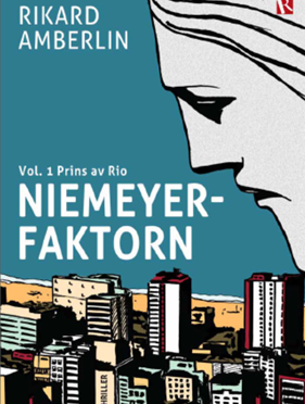 Niemeyerfaktorn: vol. 1 Prins av Rio