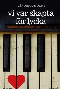 Vi var skapta för lycka