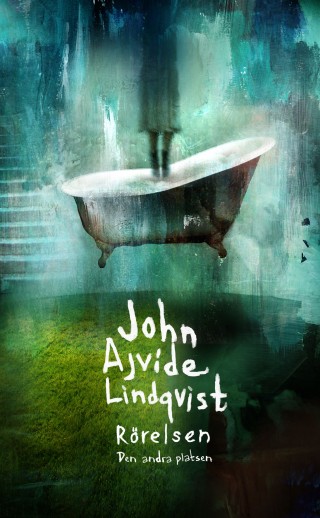 Rörelsen - John Ajvide Lindqvist