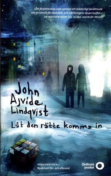 Låt den rätte komma in av John Ajvide Lindqvist