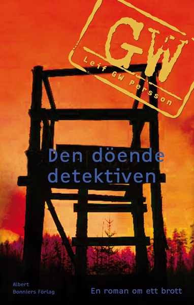Den döende detektiven av Leif GW Persson