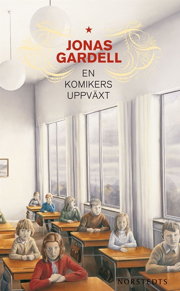 En komikers uppväxt av Jonas Gardell