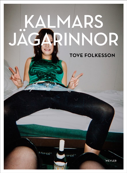 Kalmars jägarinnor av Tove Folkesson