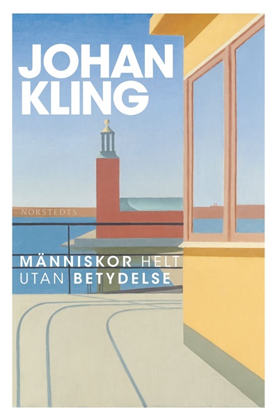 Människor helt utan betydelse - Johan Kling'