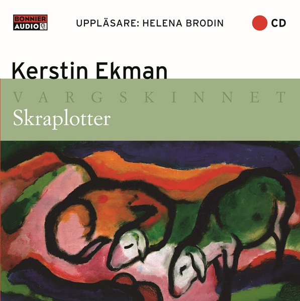 Skraplotter - Kerstin Ekman
