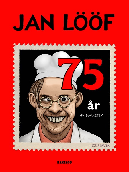 75 år av dumheter - Jan Lööf